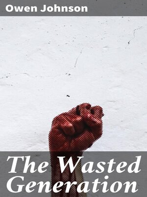 cover image of The Wasted Generation